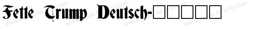Fette Trump Deutsch字体转换